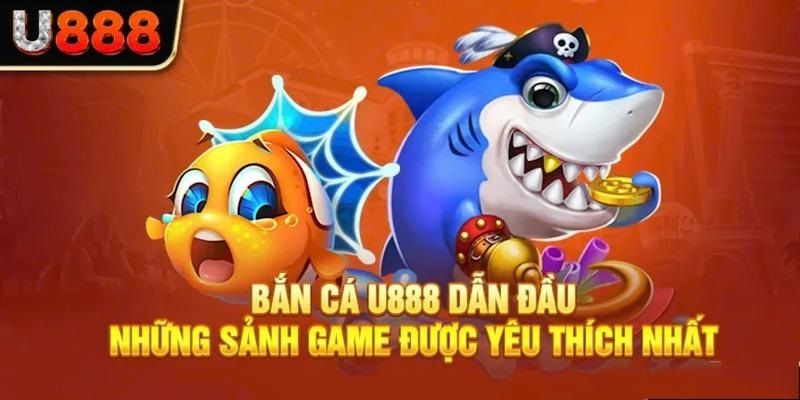 Sự độc đáo của thế giới game bắn cá đổi thưởng u888